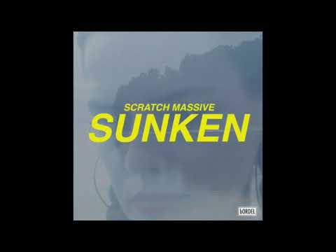 Scratch Massive - Sunken (feat. Leonie Pernet)