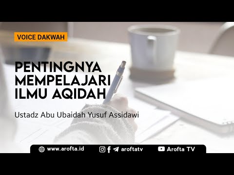 PENTINGNYA BELAJAR AQIDAH - USTADZ ABU UBAIDAH