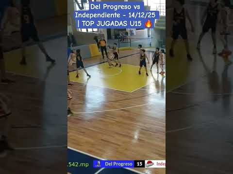 Del Progreso vs Independiente- 14/12/25 | TOP JUGADAS U15 🔥 #basketball #highlights