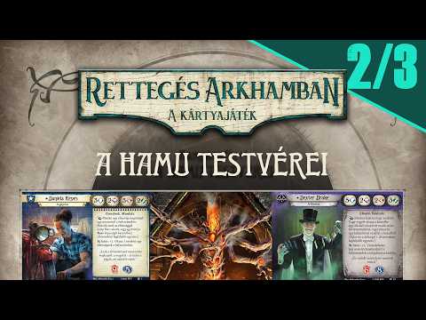 Rettegés Arkhamban - A hamu testvérei #2/3: Szemfényvesztés - Game-Obscura
