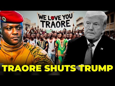 Captain TRAORE Ignores US president Trump, Partners With South Africa to Create New Land Reforms...