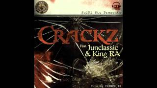 SciFi Stu - Crackz feat. Junclassic (of Monsta Island Czars) King RA & Chinch 33
