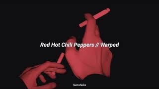 Red Hot Chili Peppers - Warped (Sub Español)