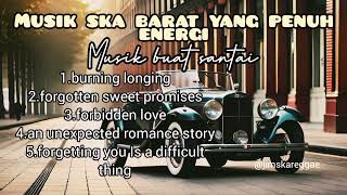 Download lagu MUSIK SKA BARAT YANG PENUH ENERGI #32 mp3 Download lagu MUSIK SKA BARAT YANG PENUH ENERGI #32 mp3