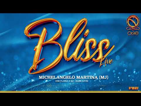 ONE Flavaz x MJ - Bliss [LIVE]