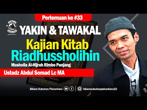 🔴 Kajian Kitab Riadhussholihin | Bab YAKIN & TAWAKAL (#33) | Ust Abdul Somad Lc MA | 05/04/2023
