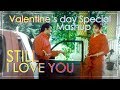 STILL I LOVE YOU Valentine S Day Special Mashup Mohanlal