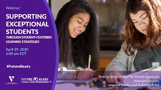 Supporting Exceptional Students Through Student Centered Learning Strategies