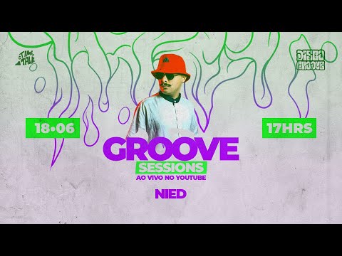 Groove Sessions 4ª Temporada apresenta Nied