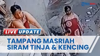 Tampang Masriah yang Siram Rumah Tetangga Pakai Air Kencing dan Tinja Selama 6 Tahun di Sidoarjo