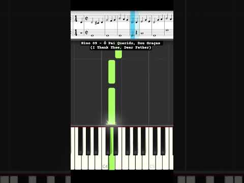 Hino 09 - Ó Pai Querido, Dou Graças (I Thank Thee, Dear Father) | #hinos #sud #hymn #lds #hinossud