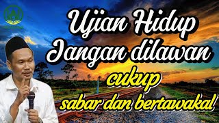 Download lagu Ujian Hidup Jangan dilawan cukup sabar dan Bertawakal - Gus Baha mp3