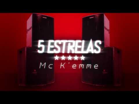 MC K'emme - 5 Estrelas - Senta, Vai Rebola na Sequência (Quik Produção)