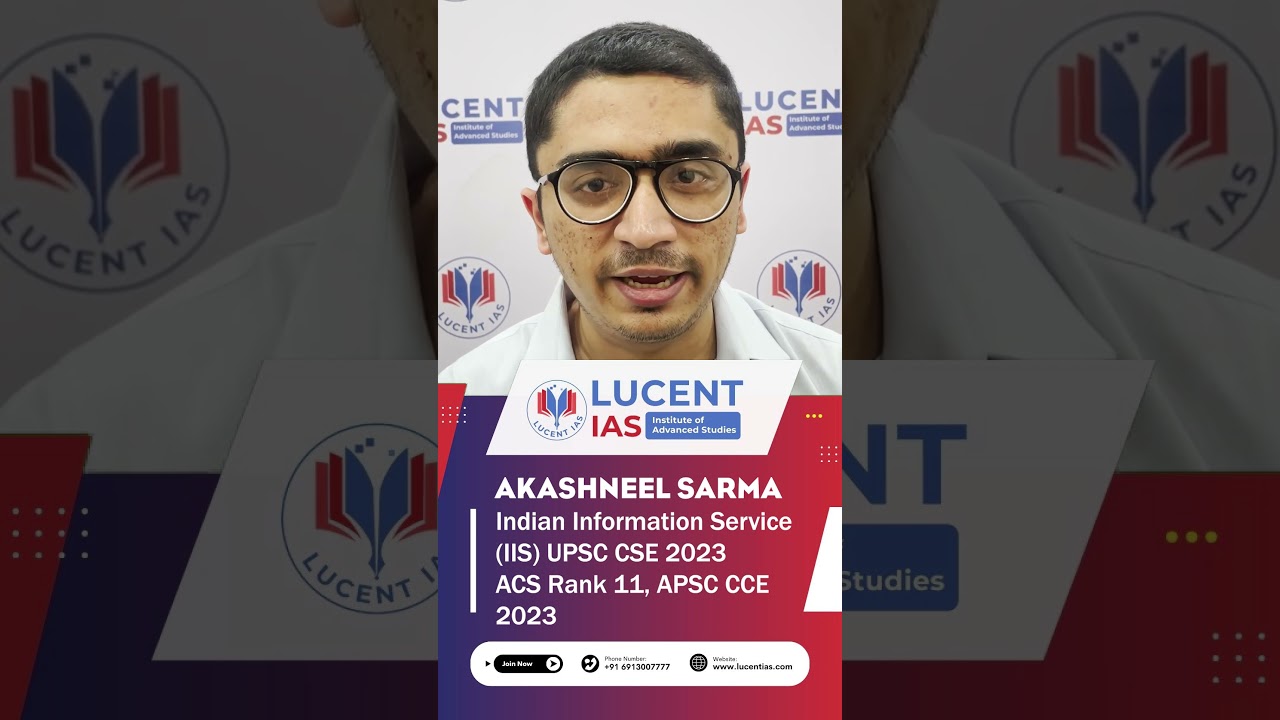 Akashneel Sarma, Indian Information Service (IIS), UPSC CSE 2023, APSC CCE 2023 Topper  @LUCENTIAS