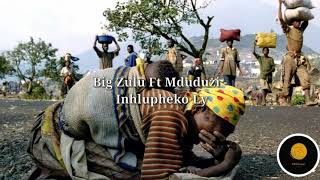 Big Zulu - Inhlupheko (Official Lyrics) Ft Mduduzi