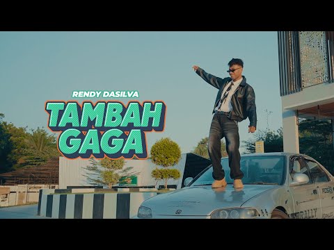 Rendy Da Silva - TAMBAH GAGA ( OFFICIAL MUSIC VIDEO )