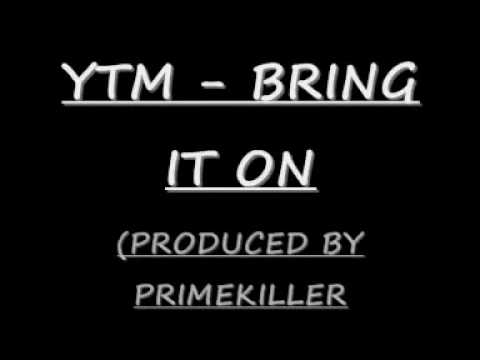 YTM - BRING IT ON