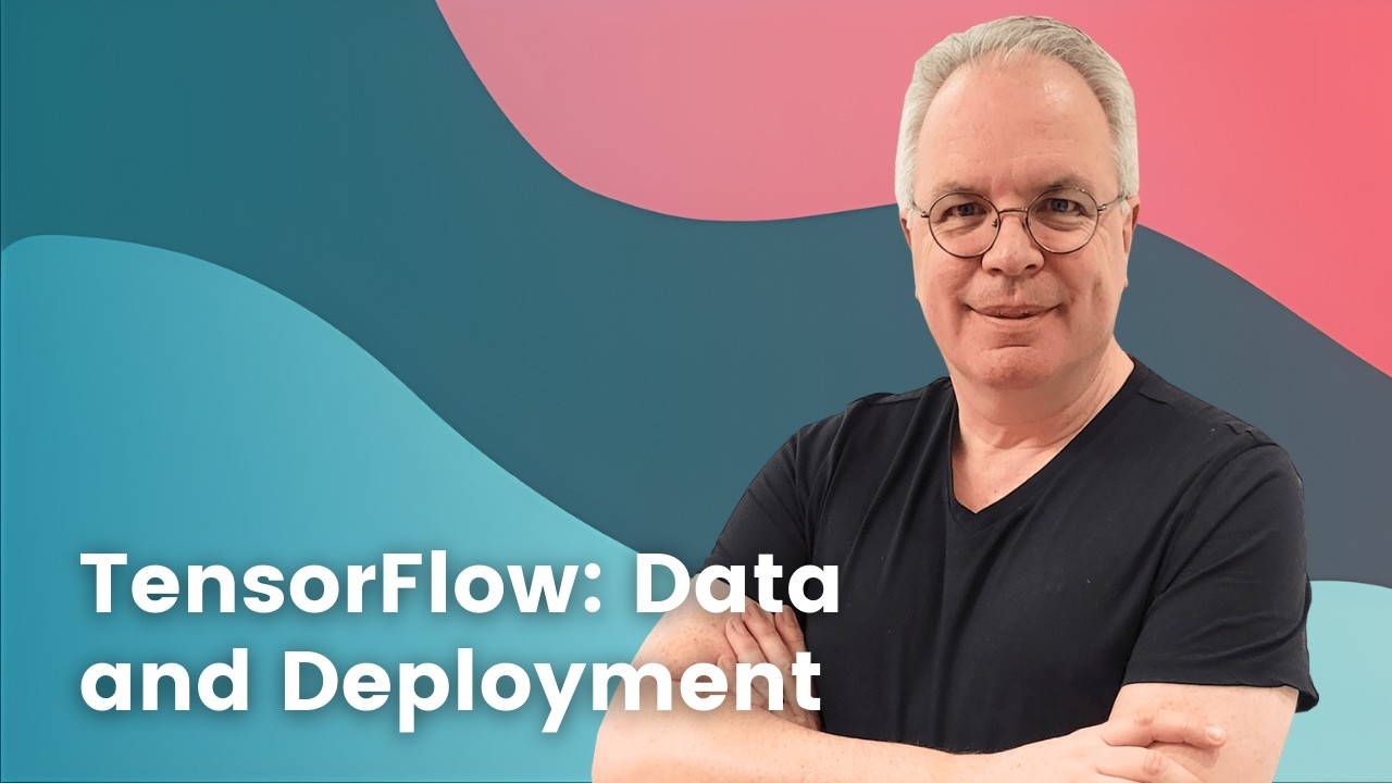 TensorFlow: Data and Deployment Specialization