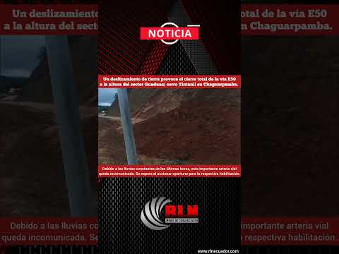 Cerrado el paso vahícular en la E50, cantón Chaguarpamba