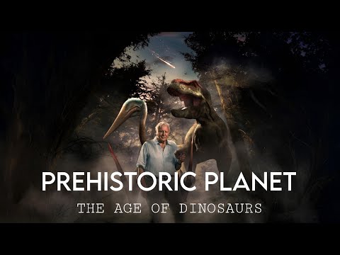 Prehistoric Planet - The Age of Dinosaurs | Full Documentary Movie
