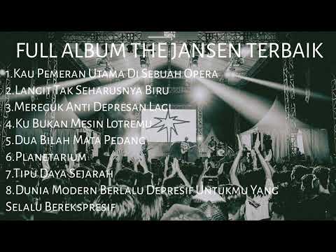 Full Album The Jansen|Terbaik|Kau Pemeran Utama Di Sebuah Opera