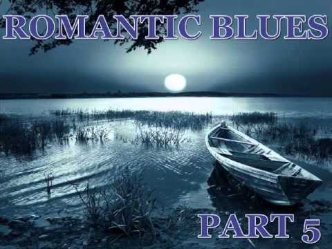 Romantic Blues Mix Part 5 - Dimitris Lesini Greece