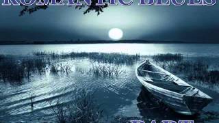 Romantic Blues Mix Part 5 - Dimitris Lesini Greece