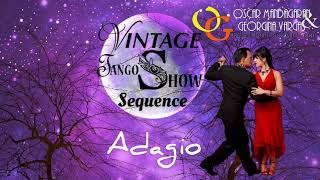 Tango #SHOW sequence ADAGIO 😍 Secuencia para TANGO escenario Georgina Vargas Oscar Mandagaran