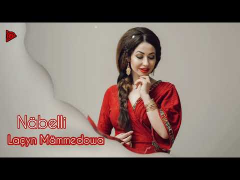 Lachyn Mammedowa - Nabelli // 2022 Official Music ( lacyn mammedowa 2022 )