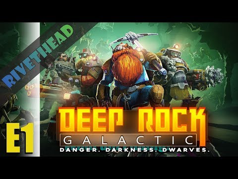 Deep Rock Galactic - E1 - "We Three Dwarves!"
