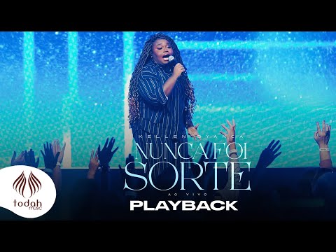 Kellen Byanca | Nunca Foi Sorte [Playback Com Letra]