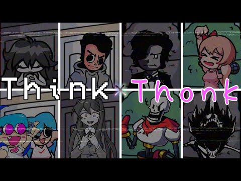 【FNF】Think × Thonk but Every Turn a Different Character Sing It【FNF Cover】