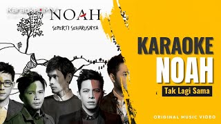 Download lagu Noah - Tak Lagi Sama (Karaoke Original ) mp3