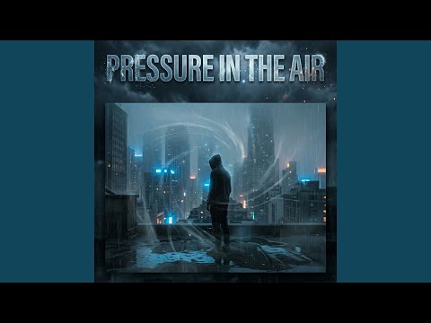 Pressure In The Air