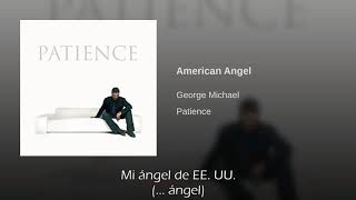 George Michael American Angel Traducida Al Español