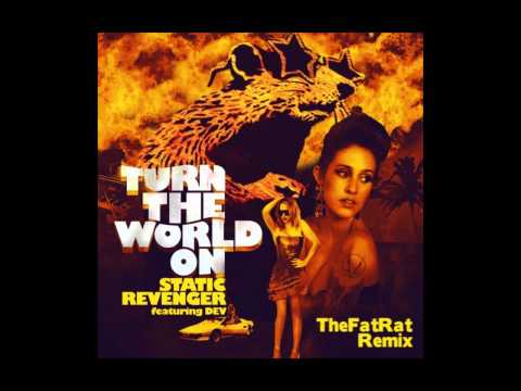 Static Revenger - Turn The World On (TheFatRat Remix)