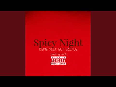 Spicy Night (feat. RGF Darkuzi)
