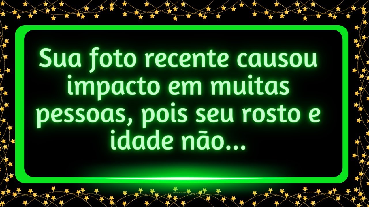 Uma foto sua recente chocou muitas pessoas, porque seu rosto e idade não são...#mensagemdedeus