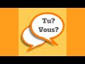 Tu ou Vous?