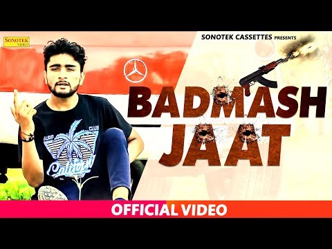 Badmash Jaat — watch video