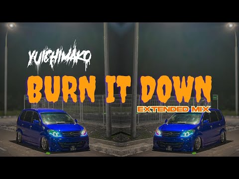 Yuichimako - Burn It Down (Extended Mix)