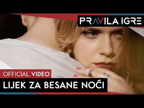 Pravila Igre - Lijek za besane noći (OFFICIAL VIDEO)