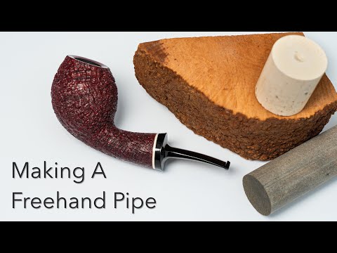 Making a Freehand Pipe--Pipemaking from Start to Finish