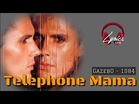 Telephone Mama - Gazebo 1984 (lirik) | TikTok