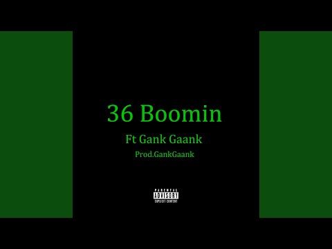 36 Boomin