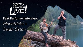 RML Peak Performer Series: Moontricks + Sarah Orton