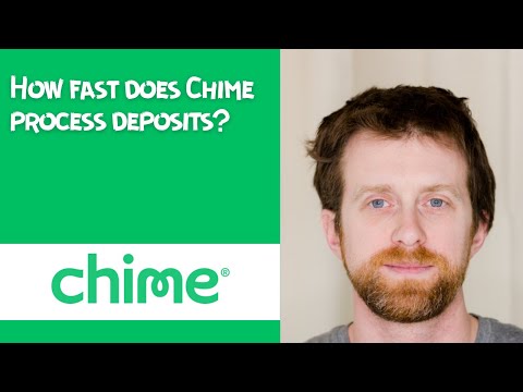 How Fast Does Chime Process Deposits