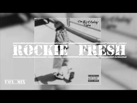 Rockie Fresh - Life Round Here (The Birthday Tape)