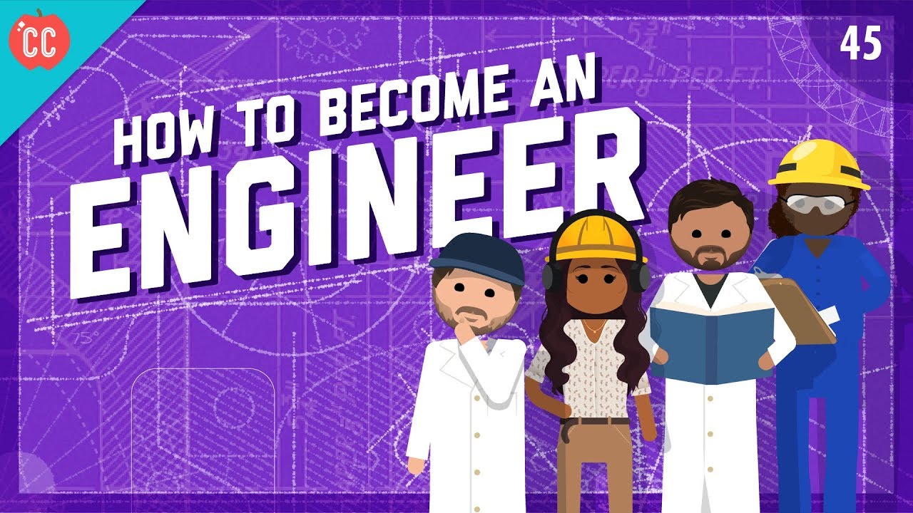 How To An Engineer Crash Course Engineering 45