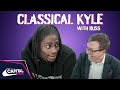 Russ Explains 'Gun Lean' To A Classical Music Expert | Classical Kyle | Capital XTRA